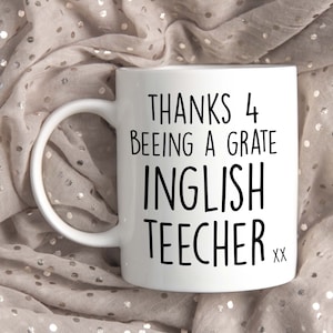 Thanks 4 Beeing A Grate Inglish Teecher | Thanks For Being A Great English Teacher | Funny Teachers Gift Mug | Ships in 1-2 Business Days