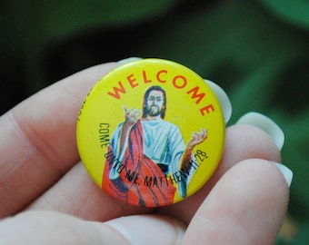 Vintage Welcome Come Unto Me Matthew 11:28 Button - Standard Publishing - Pin - Religious - Jesus Pinback