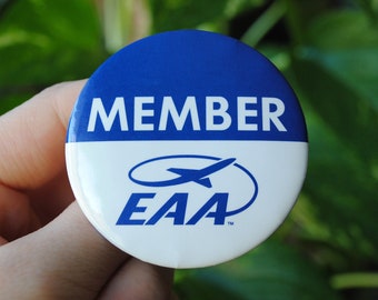 1980's Member EAA Pin Back Button - Pinback - Badge - Experimental Aircraft Association - Vintage Airplane Flight Club Souvenir