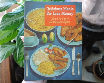 1953 Delicious Meals For Less Money Cook Book - For 2 4 Or 6 - Mary Lee Taylor - Pet Milk Advertising - Vintage Paperback Book - 1950's