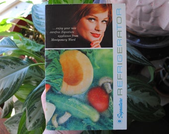Vintage Montgomery Ward Signature Refrigerator Freezer Manual - Owners Guide - Paperback Book - Advertising - Information - 1960's