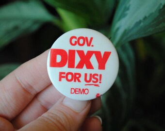 ビンテージ知事 Dixy For Us! デモ知事ピン - ワシントン政治選挙