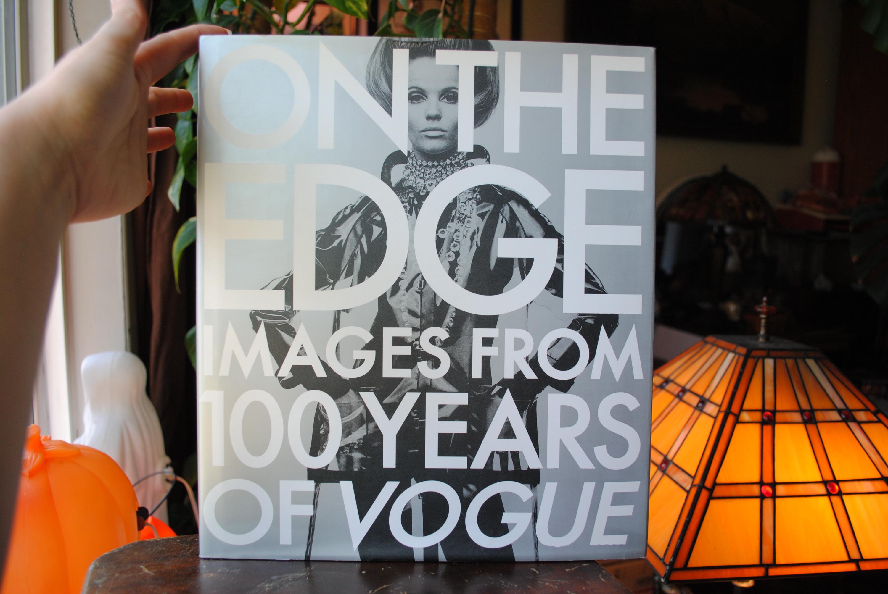On the Edge - Images From 100 Years of Vogue - First Edition