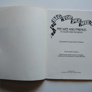 May include: A book cover with a black and white illustration of a circus tent with the words "Big Top Pee-wee" and the title "Pee-wee and Friends: A Color and Fun Book". The book is illustrated by George Taylor for Golden Books and the text is by Beth Goodman.