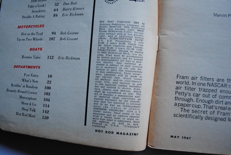 May include: A magazine cover for Hot Rod Magazine, May 1967, featuring a black and white photo of a car with the text "Fram air filters are the best in the world. In one NASCAR race, a Fram air filter trapped enough dirt and debris to fill a paper cup. That's real engine protection! The secret of Fram is scientifically designed media."