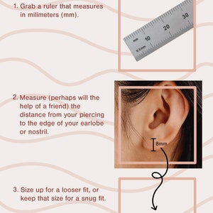May include: A diagram showing how to measure your earlobe for a snug or loose fit for earrings. The diagram shows a ruler, a close-up of an earlobe, and a chart with measurements in millimeters. 8mm is a snug fit and 9mm is a looser fit.