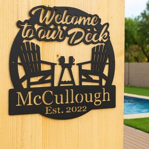 Metal Welcome to our Deck custom Family name sign EST date