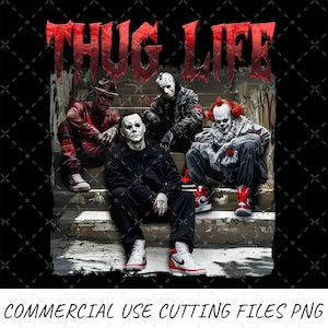 Puede incluir: Imagen digital con cuatro personajes de películas de terror sentados en escaleras. La palabra "THUG LIFE" en rojo gotea sobre ellos. La imagen incluye a Michael Myers, Freddy Krueger, Jason Voorhees y Pennywise.