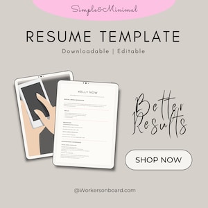 May include: A digital resume template displayed on a tablet, with the text "RESUME TEMPLATE" and "Downloadable | Editable". The design includes the words "Better Results" and a "SHOP NOW" button. The website address @Workersonboard.com is also visible.