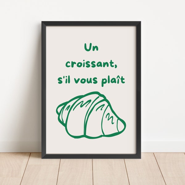 Un Croissant S'il Vous Plait French Doodle, Aesthetic Kitchen Decor, Food Wall Art, Trendy Kitchen Wall Art, Kitchen Wall Art, Home Decor