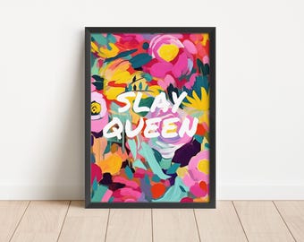 Slay Queen Floral Art Print: Trendy Girly Wall Decor (Digital Download)