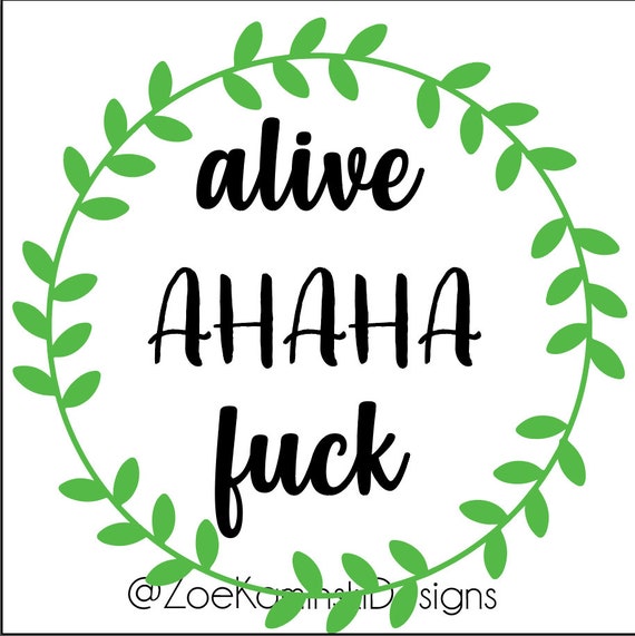 Alive AHAHA Fck Decal | Etsy