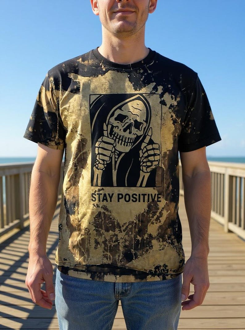 Stay Positive Grim Reaper Skeleton Bleach Dyed Shirt Adult Size Shirt image 1