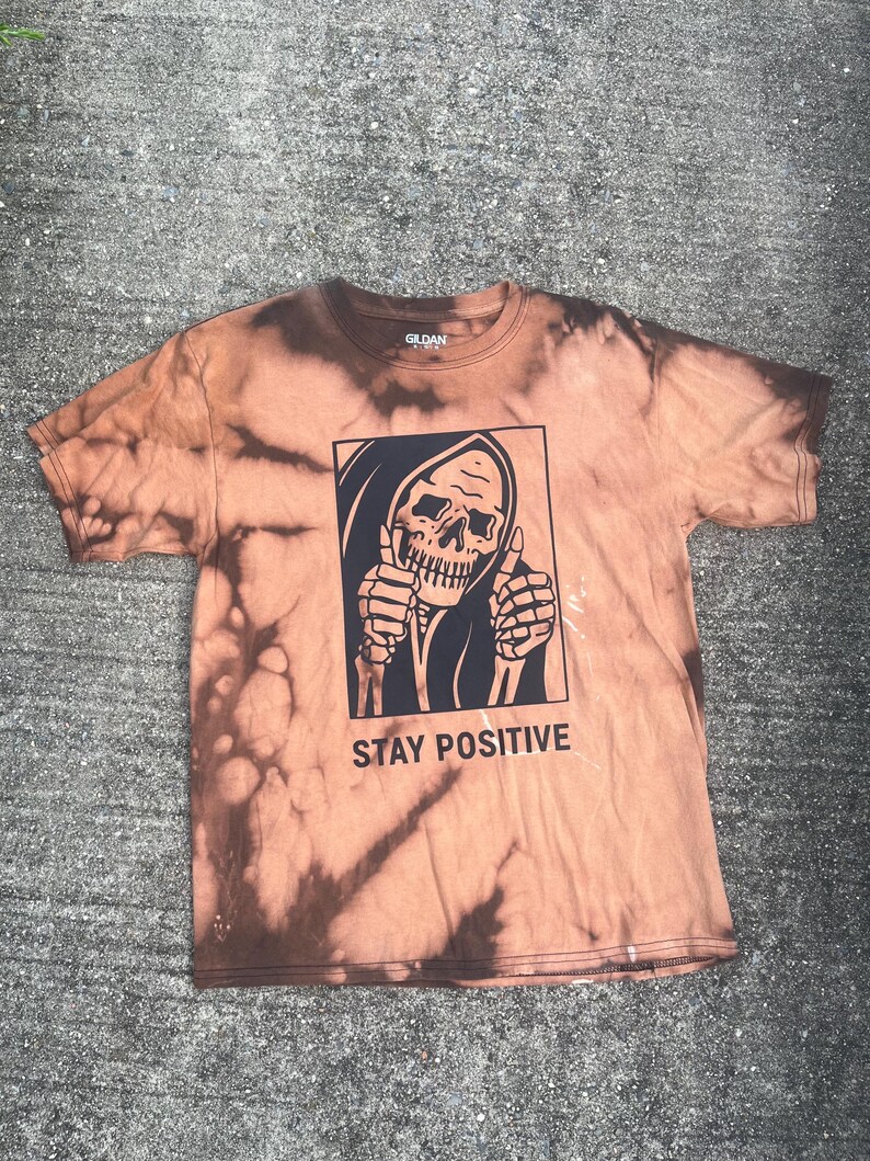 Stay Positive Grim Reaper Skeleton Bleach Dyed Shirt Adult Size Shirt image 4
