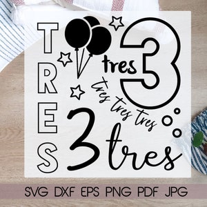Tres svg printable, Vinyl cut out, T shirt for cricut, silhouette, Two, Birthday