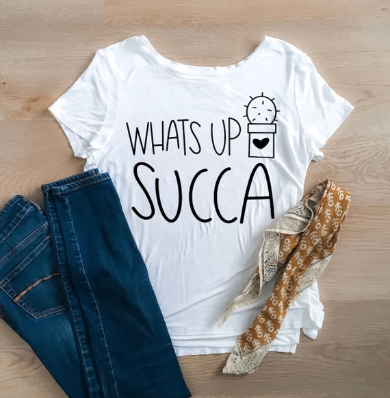whats up succa succulent svg printable vinyl cut out t etsy