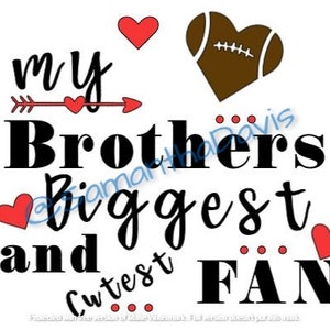 Brothers Biggest and cutest fan SVG