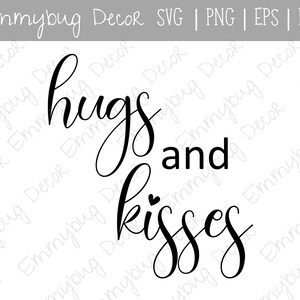 Hugs and Kisses SVG | Valentines Day SVG | Valentines Cut File | Valentines SVG |