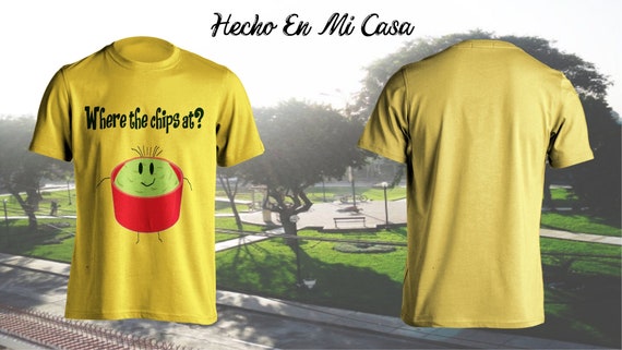Avoir Images Where The Chips At Humor T Shirt Funny Unisex Taco Tuesday Etsy actualisé par