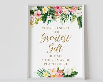 Ihre Anwesenheit ist das größte Geschenk, tropisches Brautduschenzeichen, Geschenktischzeichen, Luau, hawaiianische Brautparty, bedruckbar, sofortiger Download