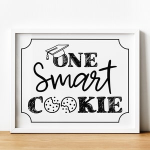 graduation decorations 2021 | one smart cookie sign | instant download | grad cookie bar sign
