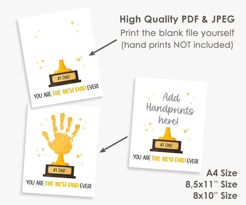 May include: Printable Father's Day card with a gold trophy design. The card says "#1 Dad You Are The Best Dad Ever!" and has a space for handprints. The card is available in three sizes: A4, 8.5x11 inches, and 8x10 inches.