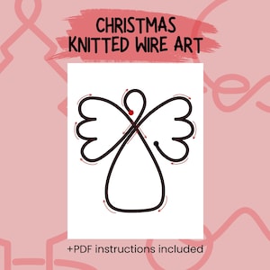 Puede incluir: Decoración navideña de ángel de alambre negro sobre fondo blanco, con el texto "CHRISTMAS KNITTED WIRE ART" en rojo y negro. La imagen incluye "+PDF instructions included" en la parte inferior.