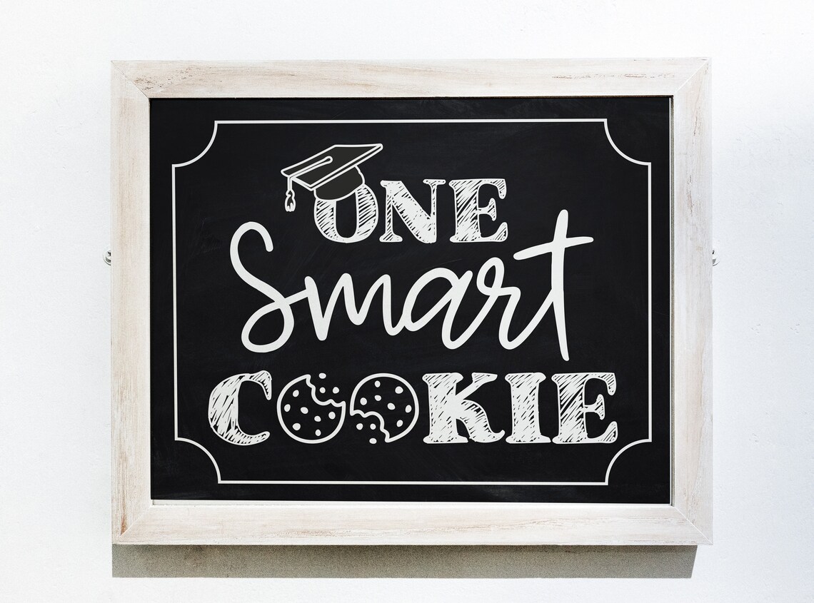 One Smart Cookie Sign Printable Chalkboard Graduation Sign Etsy