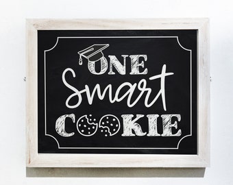 one smart cookie sign | printable chalkboard graduation sign | Graduation Party Decorations | instant download | grad cookie bar sign