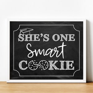 She is one smart cookie sign | printable chalkboard graduation sign | Graduation Party Decorations | instant download | grad cookie bar sign
