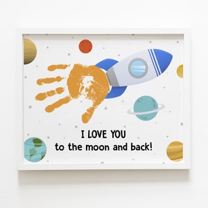 handprint art, I love you to the moon and back, fathers day diy gift from baby or kids, instant download