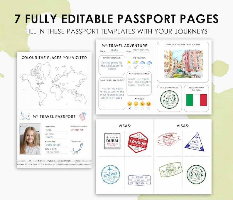 May include: A collection of seven passport templates with editable pages. The pages feature spaces for travel details, visa stamps, and a world map to colour. Text includes "7 FULLY EDITABLE PASSPORT PAGES" and "GO WHERE YOUR SOUL FEELS MOST ALIVE."