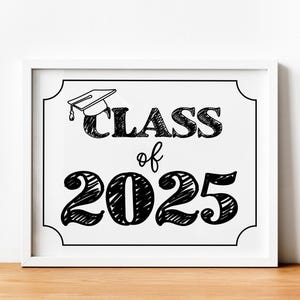 Class of 2025 printable sign, graduation decorations, INSTANT DOWNLOAD