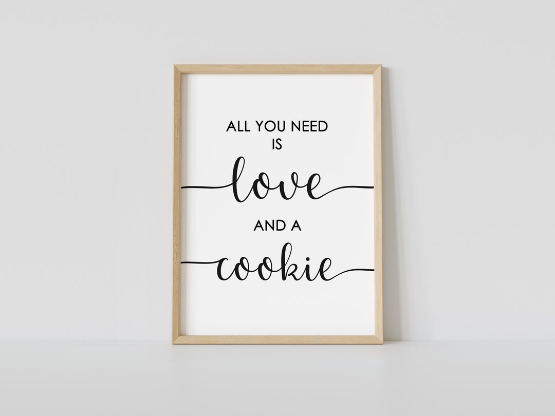 All You Need is Love and a Cookie Sign, Minimalist Baby Shower, Cookies ...