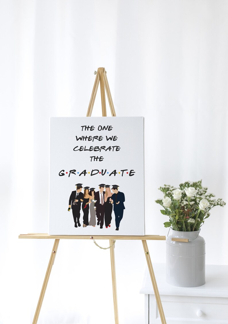 Graduation party decorations sign Friends themed
