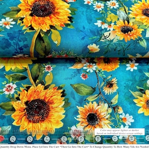 May include: A vibrant fabric featuring a repeating floral pattern of sunflowers and other flowers in shades of yellow, orange, and white against a teal background. The sunflowers are the focal point, with detailed petals and dark centers. The fabric has a watercolor-like effect.