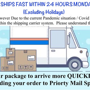May include: Illustration of a white delivery truck with packages in the back. The text reads "OUR STORE SHIPS FAST WITHIN 24 HOURS MONDAY - FRIDAY (Excluding Holidays) However Due to the current Pandemic situation / Covid19 Delays may still occur within the shipping carrier system. Please understand this is Out of our Control. If you need your package to arrive more QUICKLY than normal; We advise upgrading your order to Priority Mail Speed at Check out."