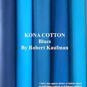 KONA COTTON Solids in BLUES By Robert Kaufman;  100% Quilt Cotton Fabric in Blue ;  For Quilting Craft & Embroidery ; Pls Read Description