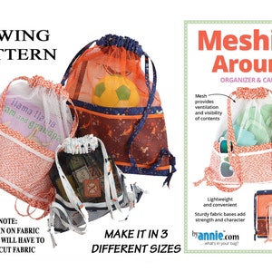 May include: Sewing pattern for a mesh bag organizer and carrier. The pattern includes three different sizes and a coupon for a video tutorial. The image shows three bags made with the pattern, one with a soccer ball, one with a book, and one with sunglasses. The bags are made with orange and white fabric and have a mesh panel.
