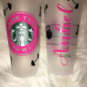 Work out reusable Starbucks cup, pink cute Starbucks cup, drink your damn water cup