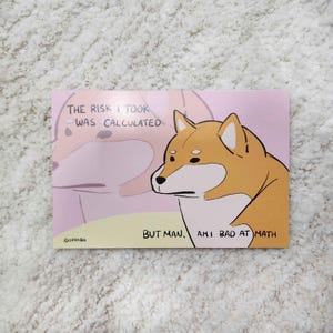 Mein Risiko war kalkuliert || Trauriger Shiba Postkarte