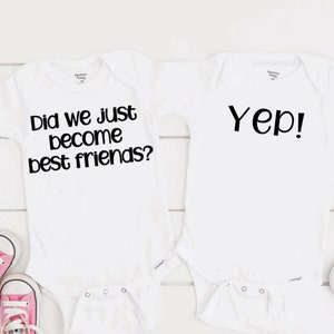 SET (2) of Best Friend Onesies | Did we just become best friends? Yep! |Custom Baby Onesies |Onesie Set | Pregnancy Announcement