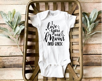 I Love You to the Moon &Back / Cute Funny Onesie / Baby Shirt / Newborn Baby Baby / Baby Shower Gift / New Mom / Love Quotes / Moon and Stars