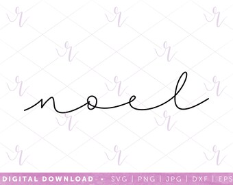 noel --- svg | dxf jpg eps | instant digital download | cricut | silhouette | christmas | holiday | lettered | simple