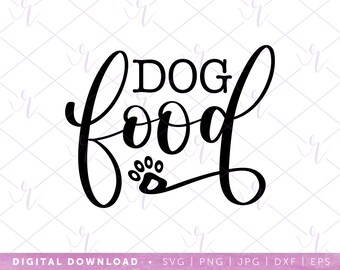 dog food label --- svg | dxf jpg eps | instant digital download | cricut | silhouette | cute storage container | organization | pet supplies