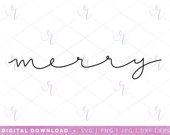 merry --- svg | dxf jpg eps | instant digital download | cricut | silhouette | christmas | holiday | lettered | simple