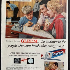 May include: A retro advertisement for Gleem toothpaste. The image shows a family at a bowling alley, and a tube of Gleem. Text includes "Start your day with Gleem...the toothpaste for people who can't brush after every meal."