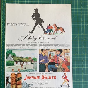 May include: A vintage advertisement for Johnnie Walker blended Scotch whisky. The ad features a silhouette of a man walking with a stick, a scene of a Scottish countryside, and a group of men enjoying a drink. The text reads "Forecasting... A feeling that's mutual from Alloway to Albuquerque. Ask for and give Scotland's favourite son - Johnnie Walker. Blended Scotch Whisky. Red Label - Black Label. Canada Dry Ginger Ale, Inc., New York, N.Y. Sole Importer."