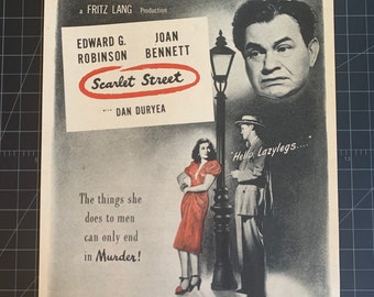 May include: Vintage movie poster for "Scarlet Street." The black and white poster features Edward G. Robinson and Joan Bennett. The poster includes the text "The things she does to men can only end in Murder!"