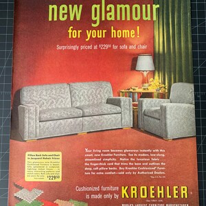 May include: A vintage advertisement for Kroehler furniture featuring a living room with a sofa and armchair upholstered in a patterned fabric. The text reads "new glamour for your home!" and "Surprisingly priced at $229.50 for sofa and chair". The ad also highlights the "Cushionized furniture is made only by Kroehler" and states that Kroehler is the "World's Largest Furniture Manufacturer".